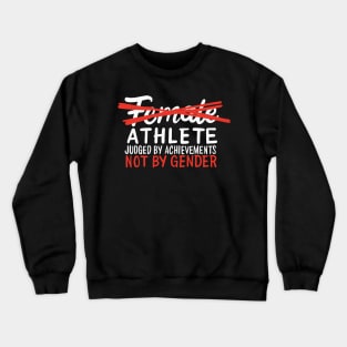 Female Athlete Sportswoman Empowerment Crewneck Sweatshirt